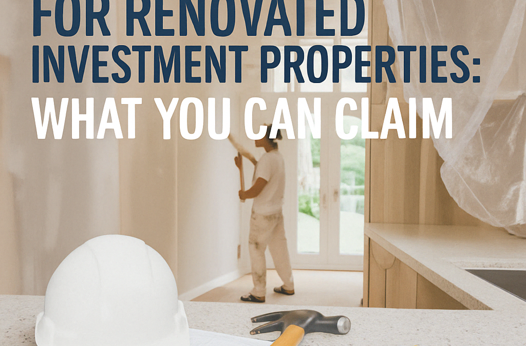 Tax Depreciation for Renovated Investment Properties – What You Can Claim